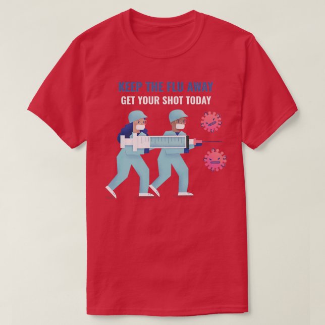 Keep the Flu Away T-Shirt (Design Front)