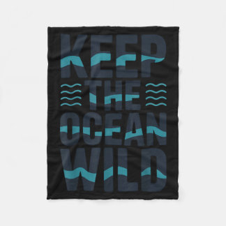 Keep the ocean wild environmental message fleece blanket