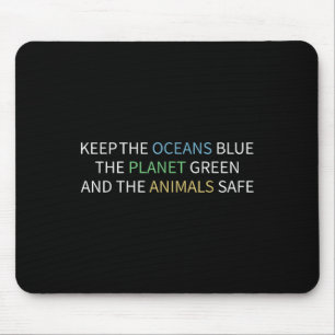 Keep The Oceans Blue Environmental Protection, Cli Mouse Pad