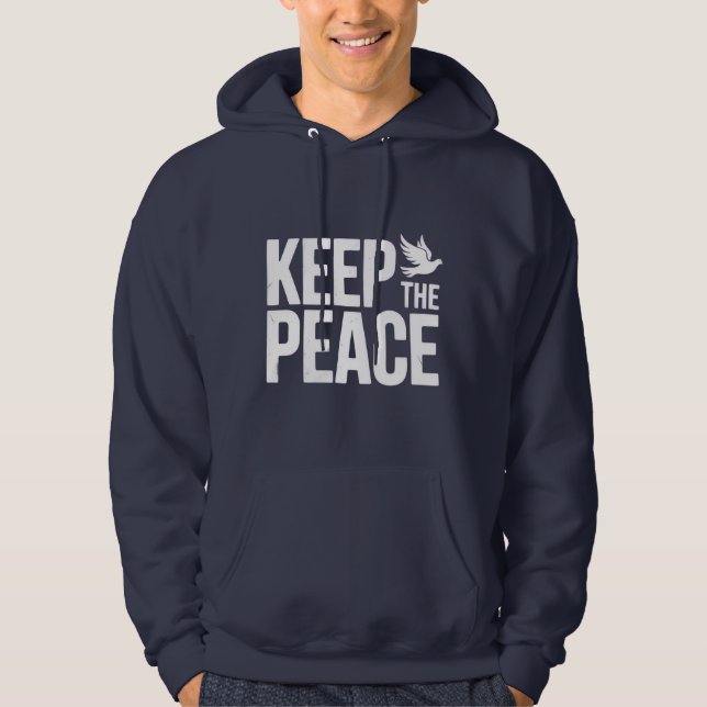KEEP THE PEACE T-Shirt Hoodie (Front)