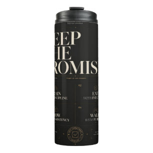 Keep The Promise™ Premium Discipline & Personal Thermal Tumbler