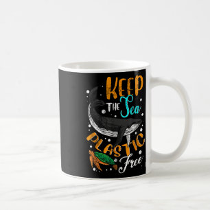Keep The Sea Plastic Free Environment Environmenta Coffee Mug