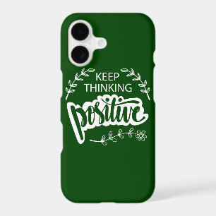 Keep Thinking Positive