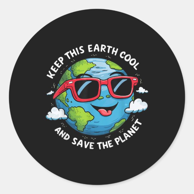Keep This Earth Cool Earth Day  Classic Round Sticker (Front)