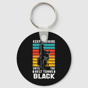 Keep Training Until The Bellt Turns Black  Key Ring