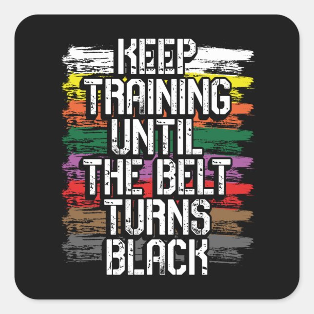 Keep training until the belt turns black square sticker (Front)