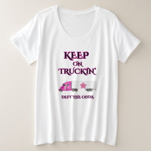 KEEP TRUCKIN' WOMEN'S MOTIVATING WHITE PLUS SIZE T-Shirt