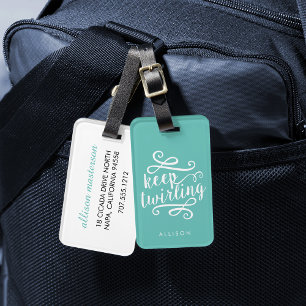 Keep Twirling   Mint & White Typography Quote Luggage Tag