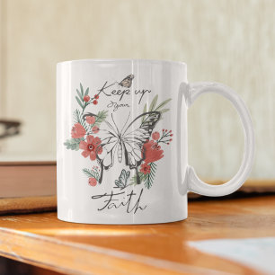 Keep Up Your Faith Floral Mug