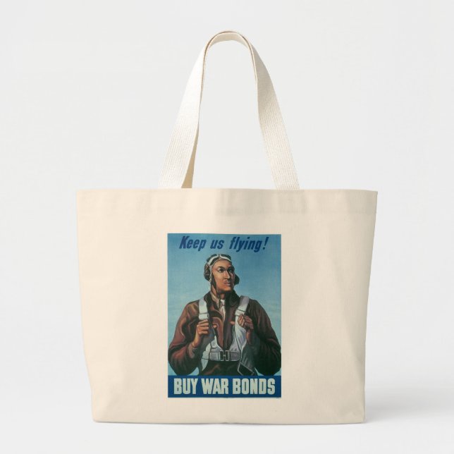 Keep Us Flying ~ Tuskeege Airman Large Tote Bag (Front)