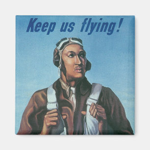 Keep Us Flying ~ Tuskeege Airman Magnet
