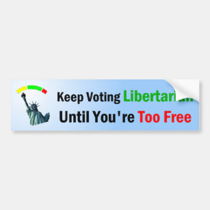 Keep Voting Libertarian Bumper Sticker
