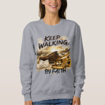 KEEP WALKING – BY FAITH