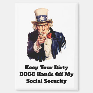 Keep Your Dirty DOGE Hands Off My Social Security Magnet