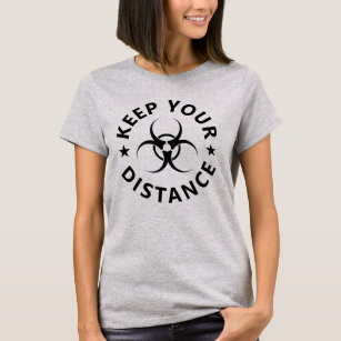 Keep your distance biohazard symbol Black T-Shirt