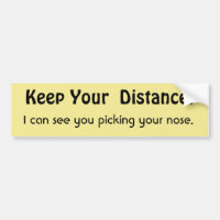 Keep Your Distance ! Funny Message Warning