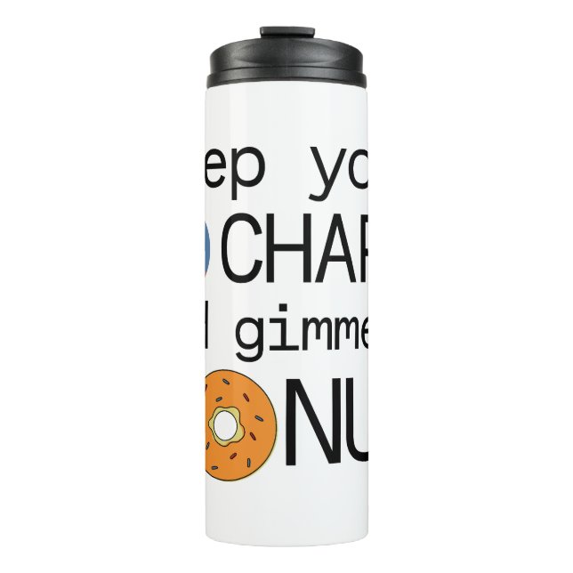 Keep Your (Doughnut) Chart and Gimme a Doughnut Thermal Tumbler (Front)