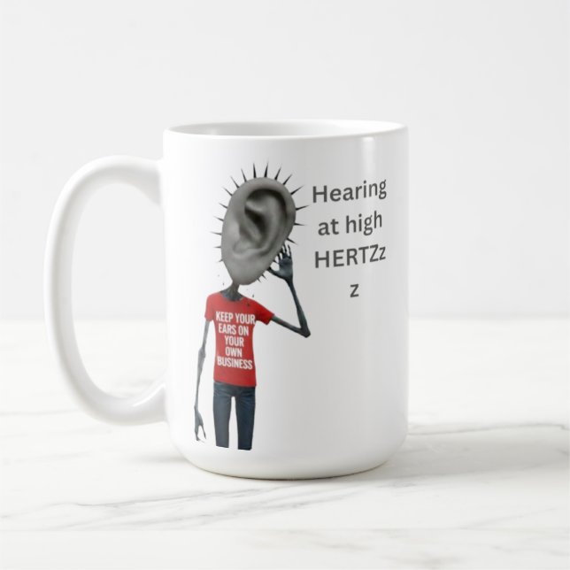 Keep your ears on your own business coffee mug (Left)