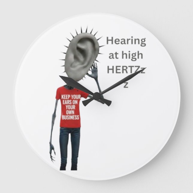 Keep your ears on your own business large clock (Front)