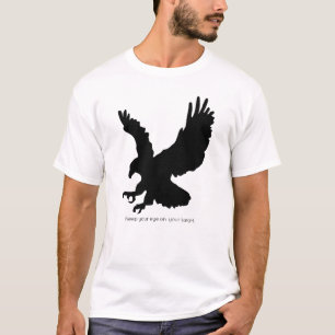 Keep Your Eye On Target Eagle Silhouette T-Shirt