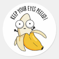 Keep Your Eyes Peeled Funny Banana Pun 