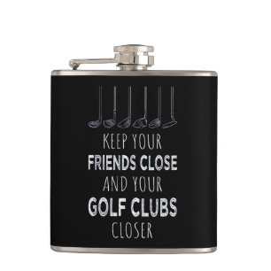 Keep Your Friends Close And Your Golf Clubs Closer Hip Flask