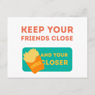 Keep Your Friends Close Postcard