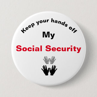 Keep Your Hands Off My Social Security Button