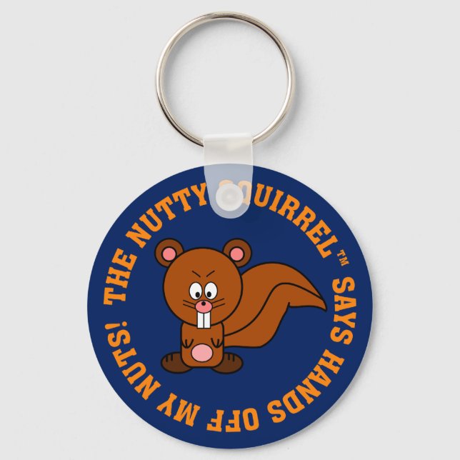 Keep Your Hands Off of Other People's Nuts Key Ring (Front)