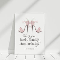"Keep Your Heals, Head and Standards High" Poster