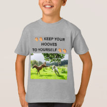 🐴🐴 KEEP YOUR HOOVES TO YOURSELF 🐴🐴