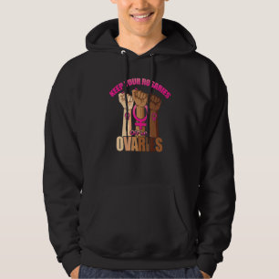 Keep Your Rosaries Off My Ovaries Feminist Women's Hoodie