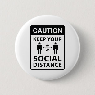 Keep Your Social Distance 6 Cm Round Badge