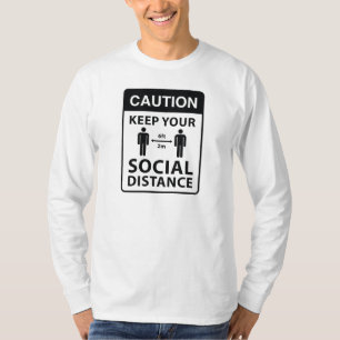 Keep Your Social Distance T-Shirt