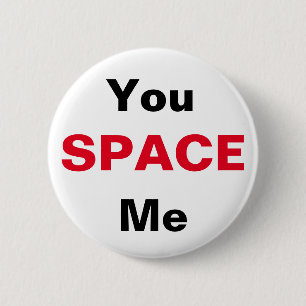 Keep Your Space 6 Cm Round Badge