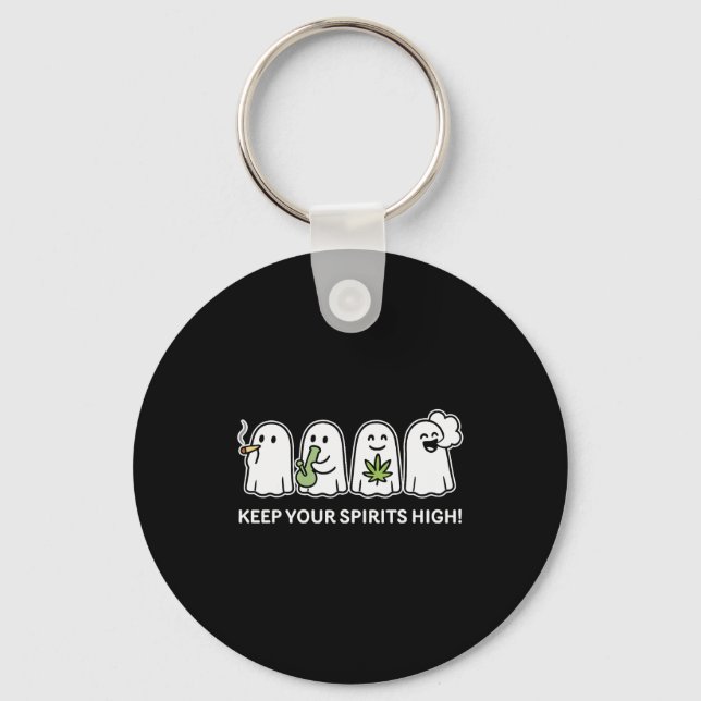 Keep Your Spirits High Ghost Smoking Weed Hallowee Key Ring (Front)