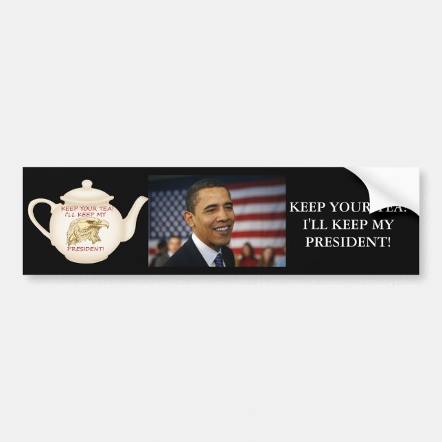 KEEP YOUR TEA! BUMPER STICKER (Front)