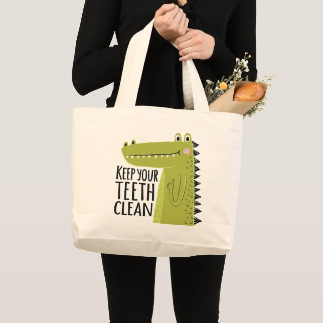 Keep Your Teeth Clean Large Tote Bag (Front (Product))