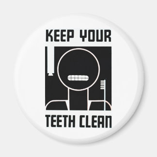 Keep Your Teeth Clean Magnet