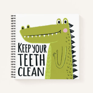 Keep Your Teeth Clean Notebook