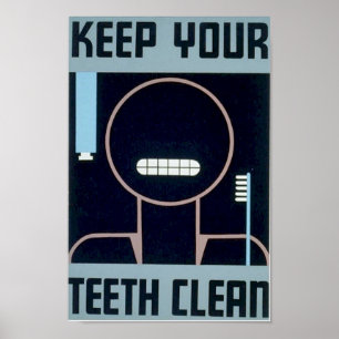 Keep Your Teeth Clean Poster