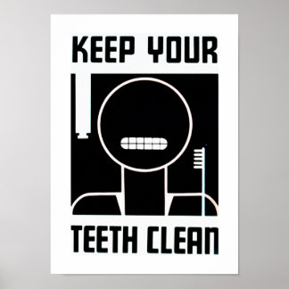 Keep Your Teeth Clean Poster