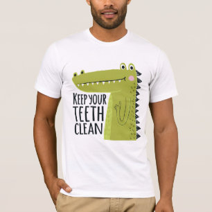 Keep Your Teeth Clean T-Shirt