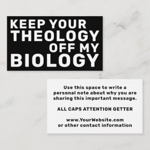Keep Your Theology Off My Biology Pro-Choice Business Card