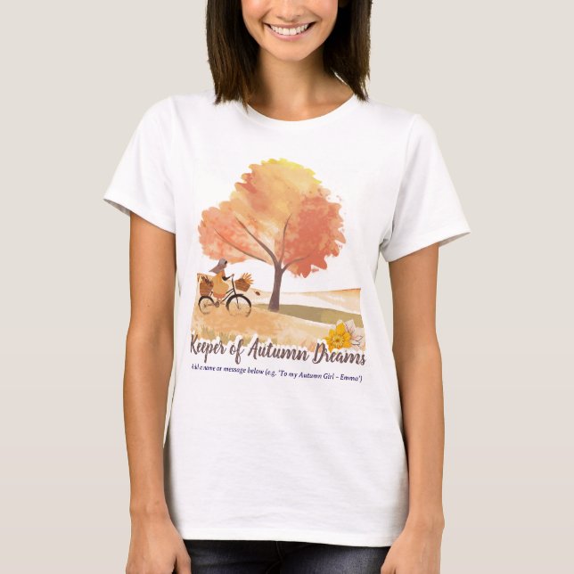Keeper of Autumn Dreams | Custom Fall Gift for Her T-Shirt (Front)