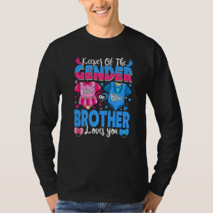 Keeper Of Gender Brother Loves You Pink Or Blue Ba T-Shirt