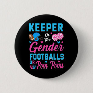 Keeper Of Gender Football Or Pom Poms Gender Revea 6 Cm Round Badge