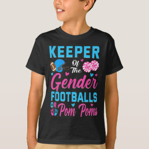 Keeper Of Gender Football Or Pom Poms Gender Revea T-Shirt