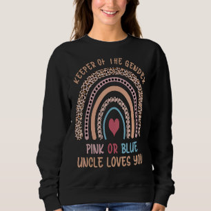 Keeper Of Gender Pink Or Blue Uncle Love You Rainb Sweatshirt