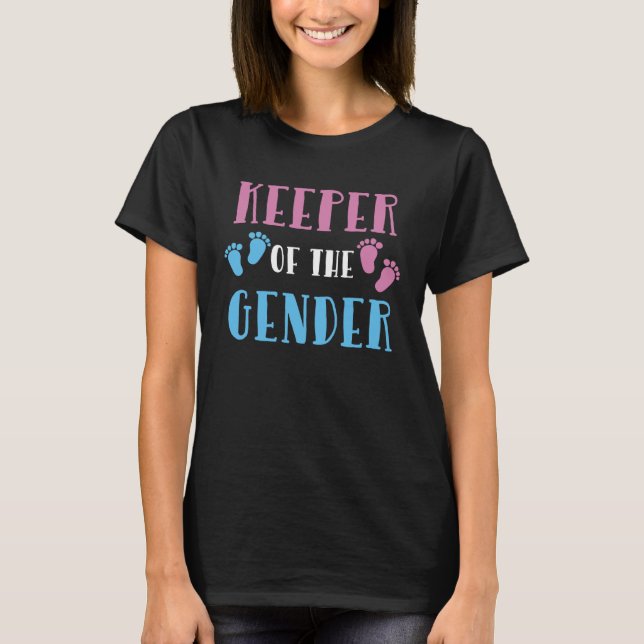 Keeper of Gender Reveal Party Baby Announcement T-Shirt (Front)